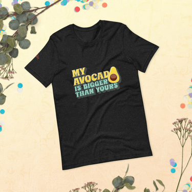 My Avocado is Bigger Than Yours Unisex t-shirt Tropical Fruit Box
